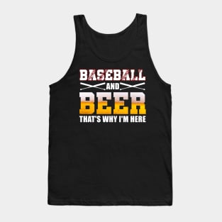 Baseball and Beer That's Why I'm Here T-Shirt Funny Baseball Tank Top